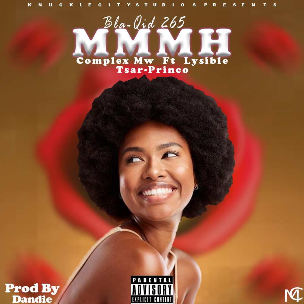 Mmmh (Ft Complex Beatz, lisyble &Tsa Princo)