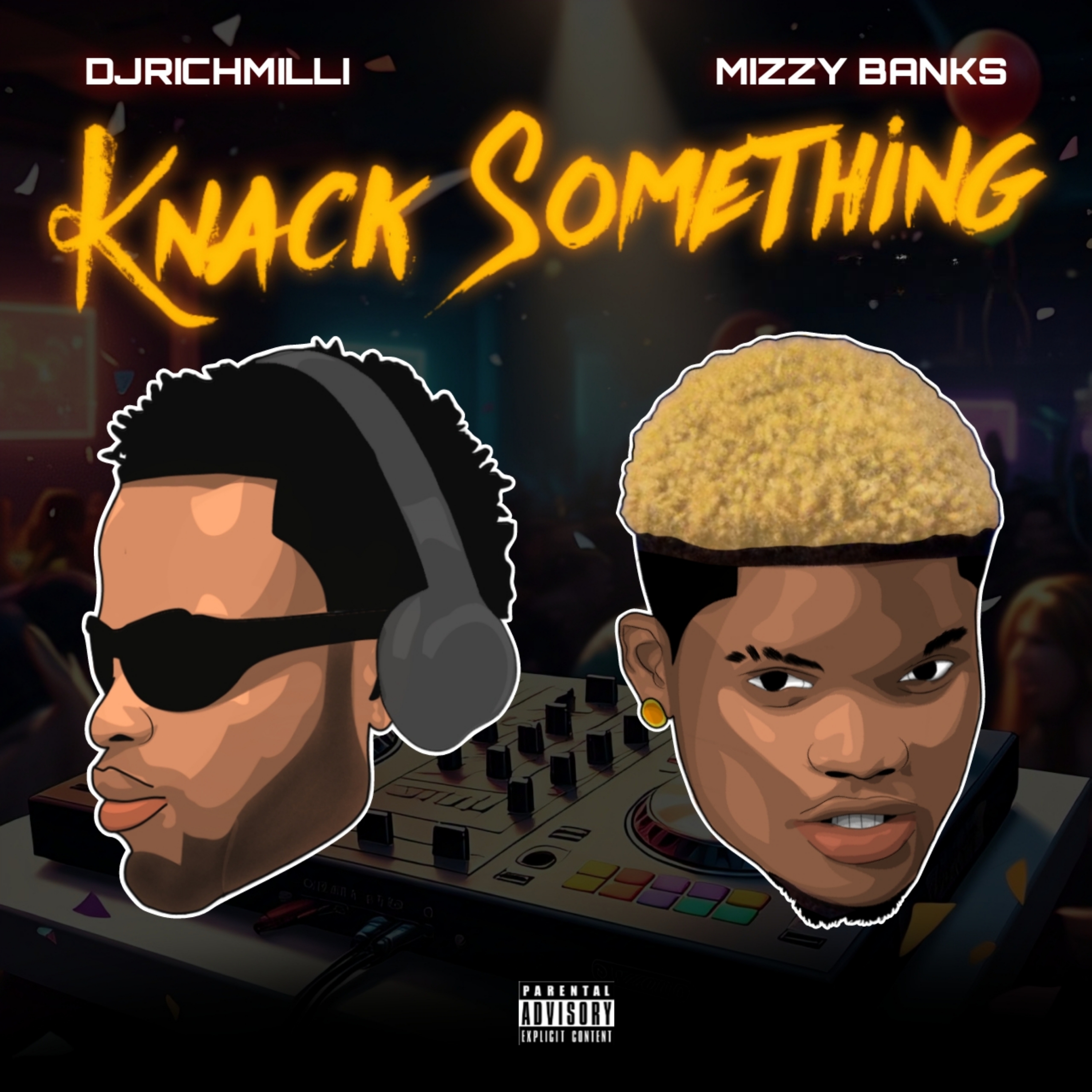 Knack something (Ft Mizzy banks)