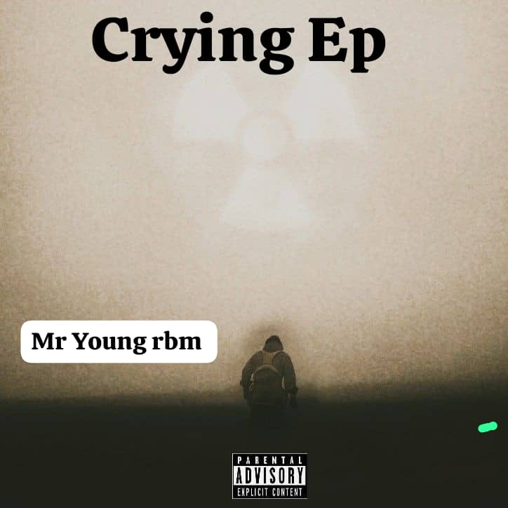 Crying Ep by Mr Young rbm | Album