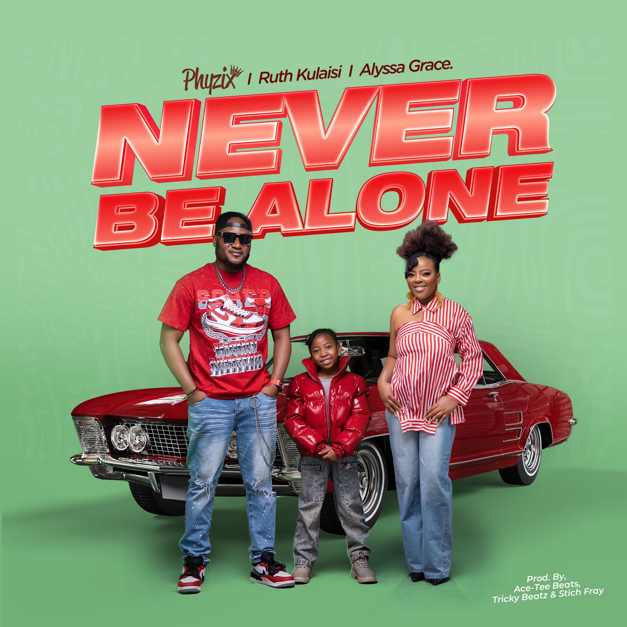 NEVER BE ALONE (Ft Ruth Kulaisi, Alyssa Grace)