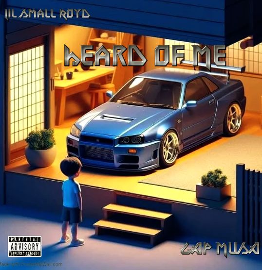 Heard of Me (Ft Gap Musa)