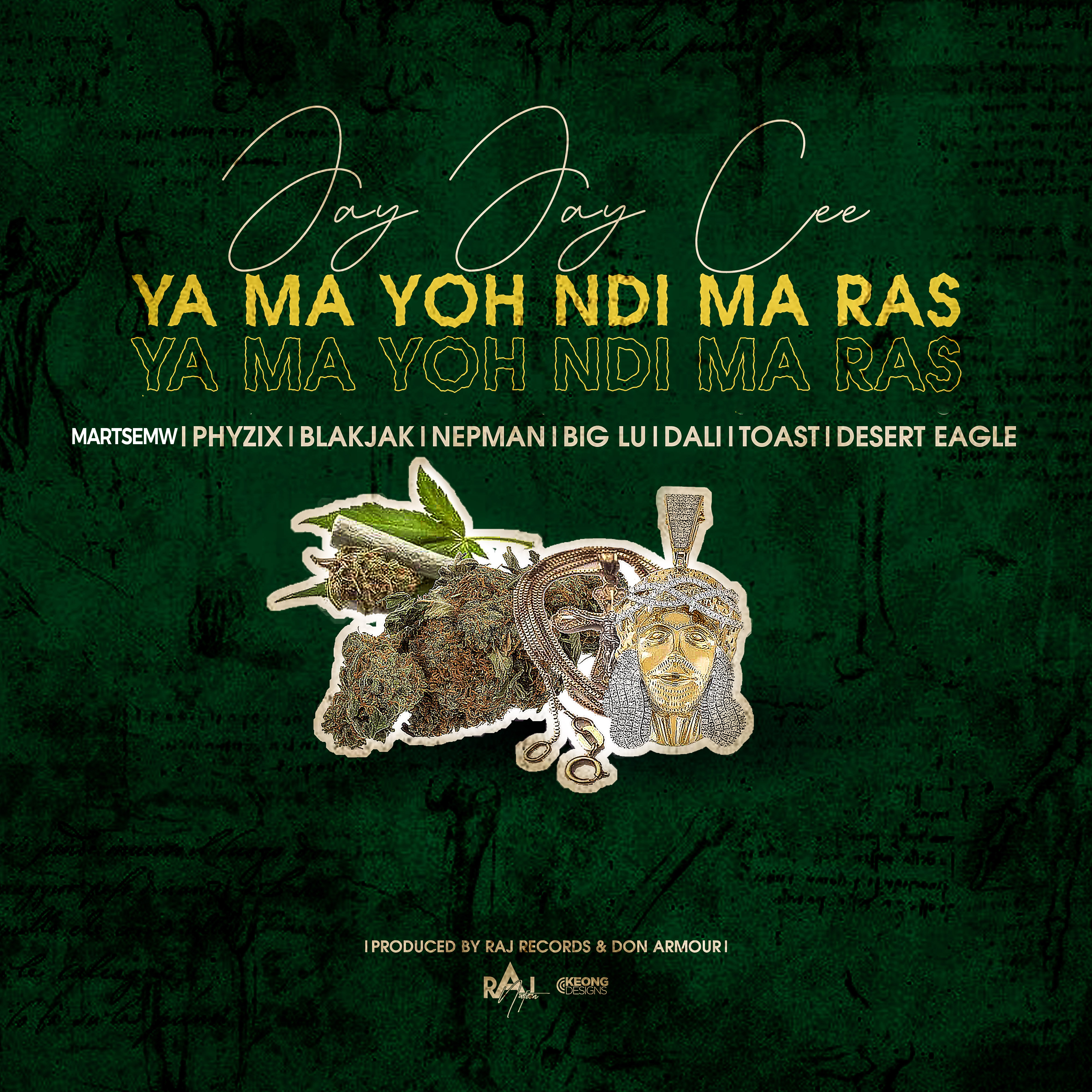 Ya Ma Yoh Ndi Ma Ras (Ft Martse, Jay Jay Cee, Blakjak, Nepman, Big Lu, Dali, Toast, Dezert Eagle)