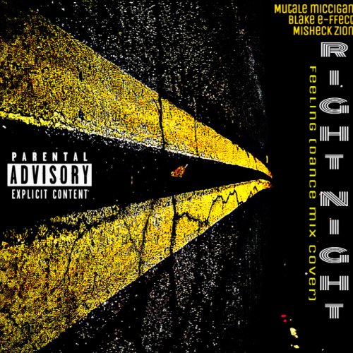 Right Night Feeling (Ft Blake E-ffect & Misheck Zion)