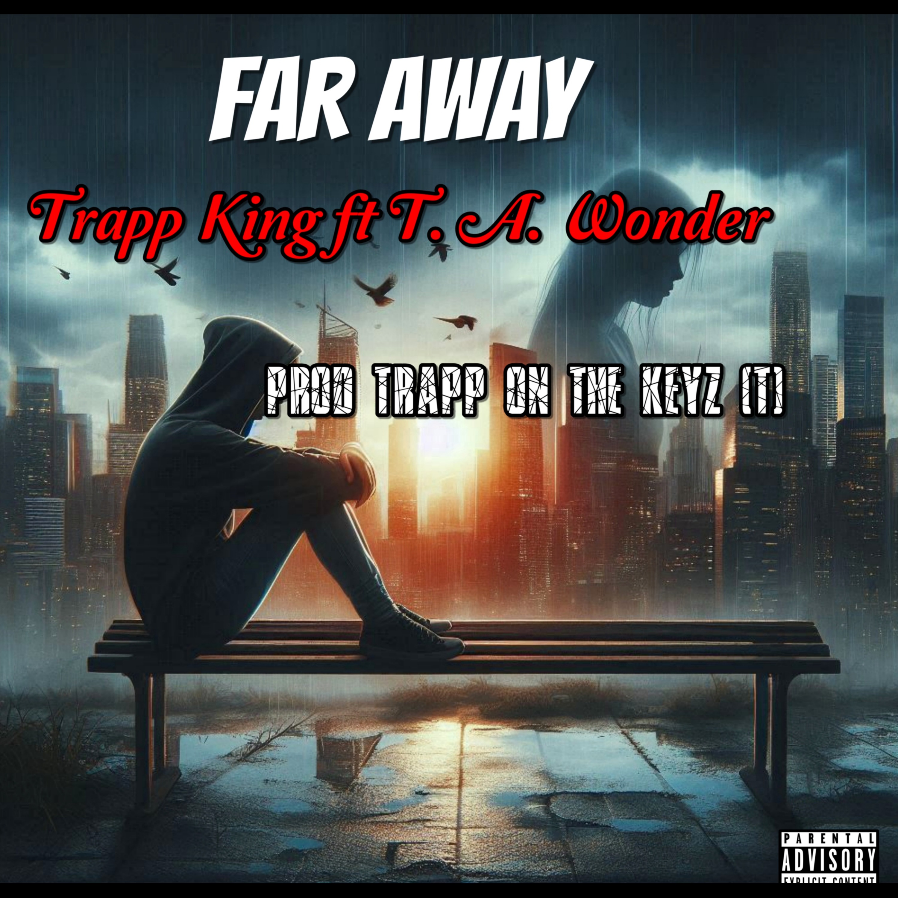 Far Away (Ft TA Wonder)