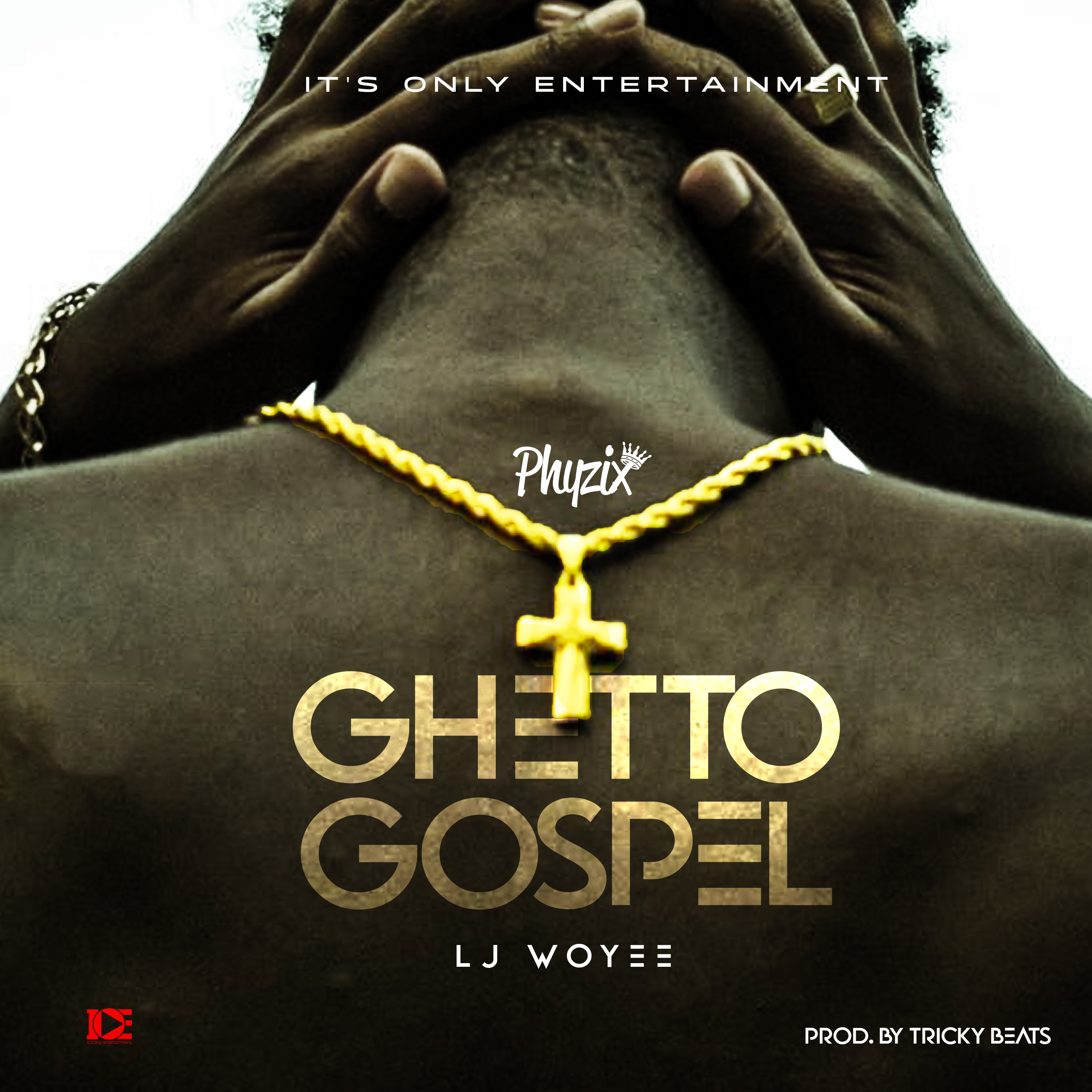 Ghetto Gospel (Ft LJ Woyee)