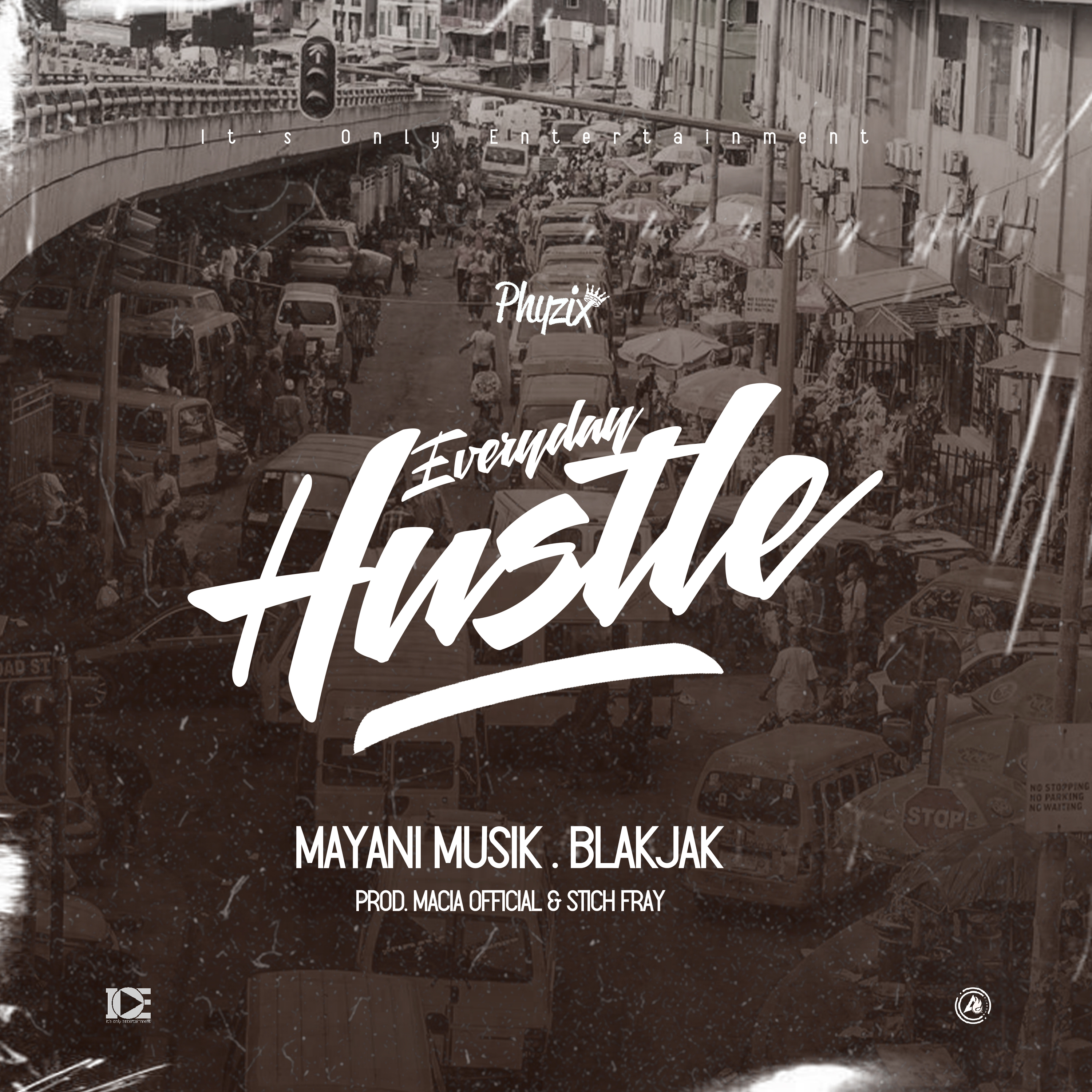 Everyday Hustle (Mayani Musik, Blakjak Che Kalonda)