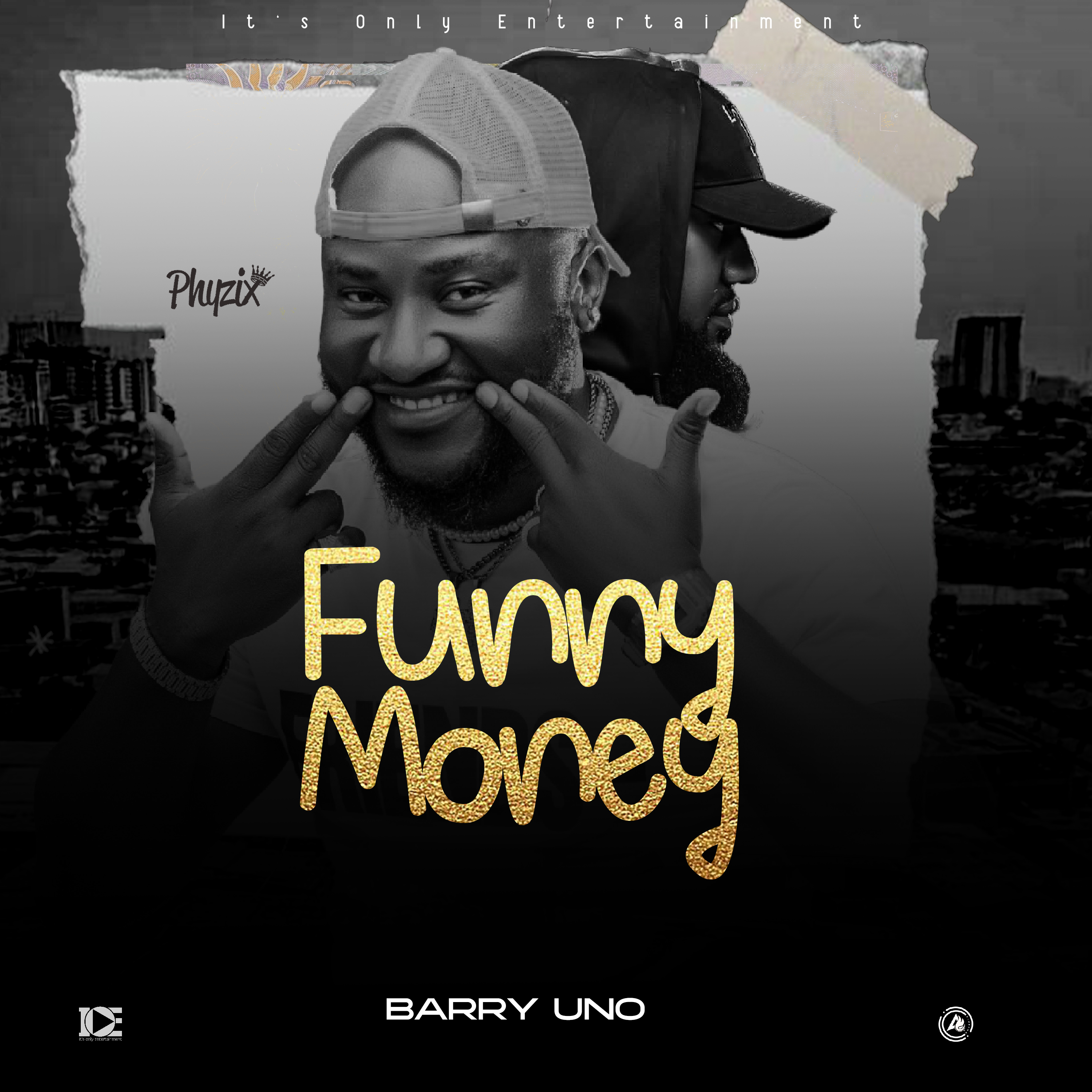 Funny Money (Ft Barry One)