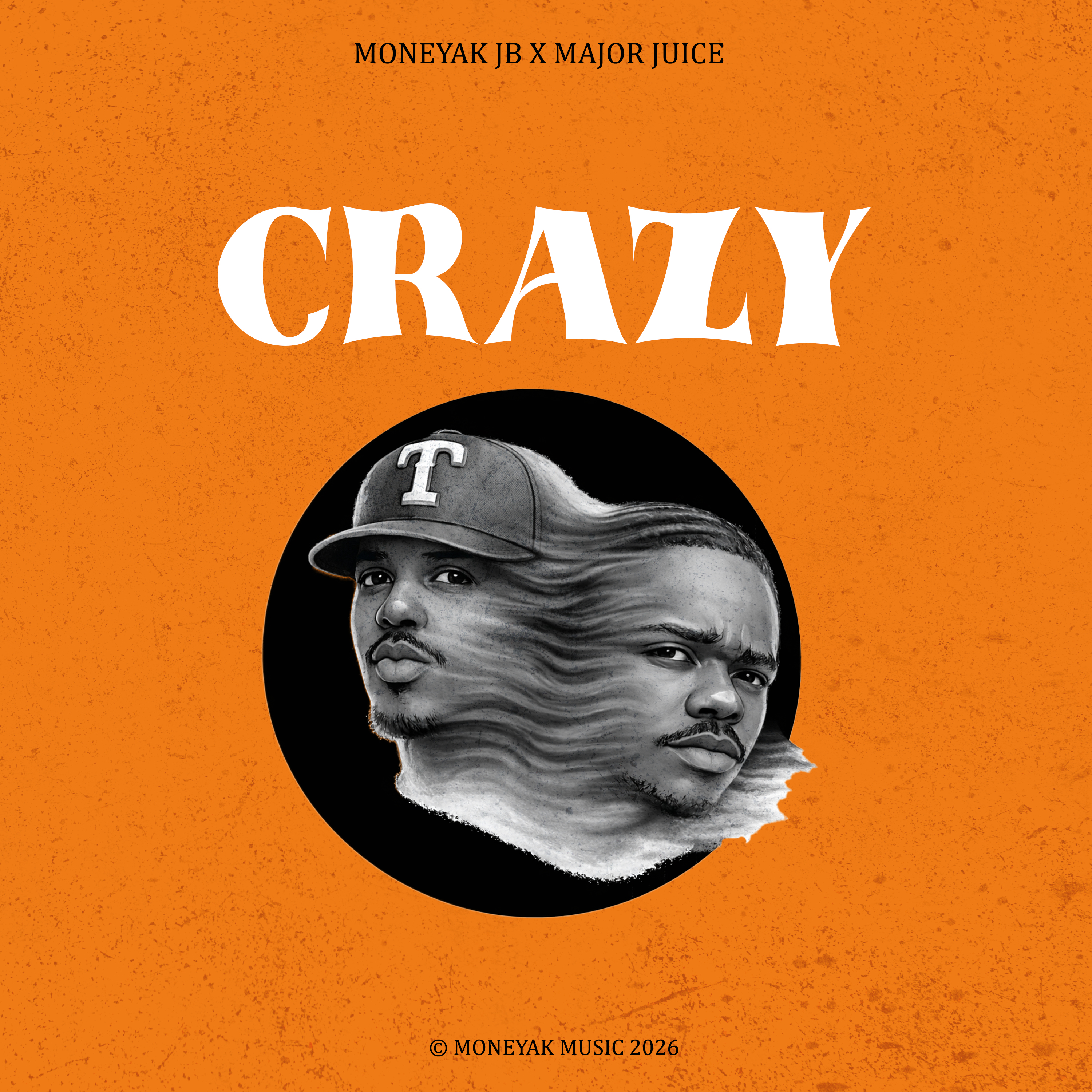 Crazy (ft Major Juice)