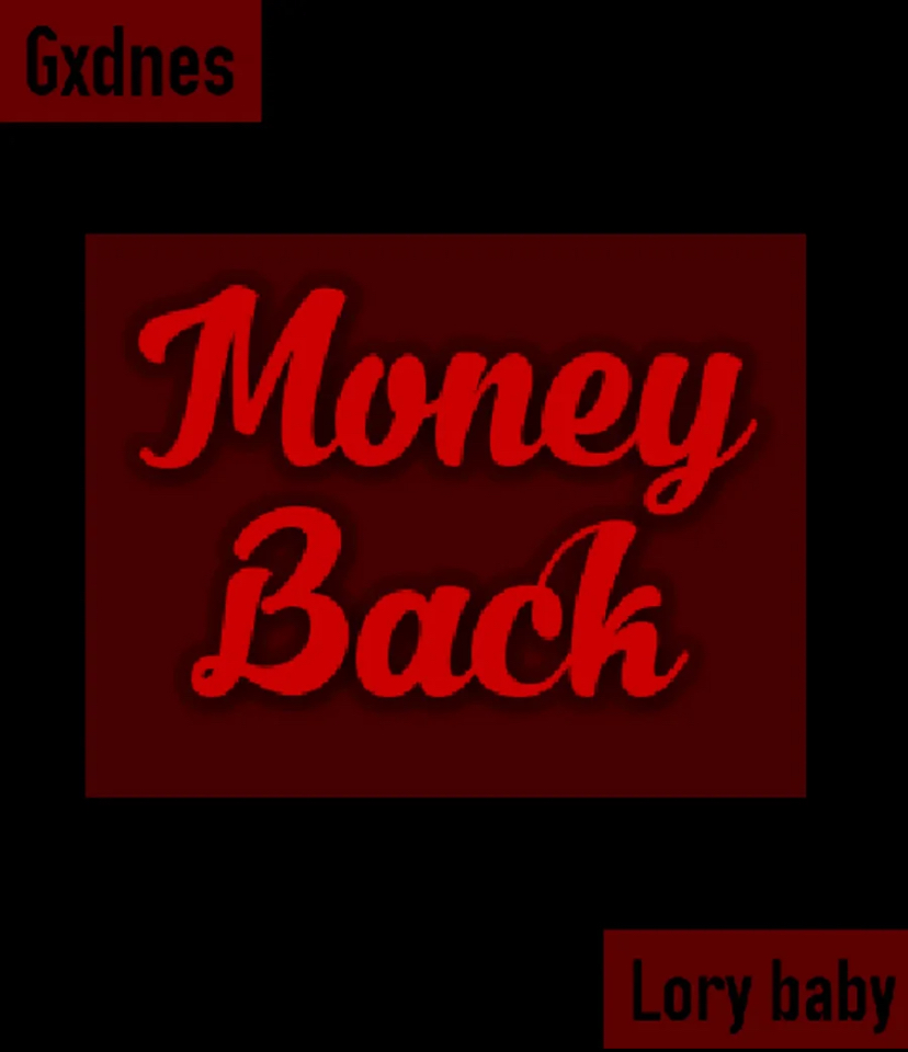 Money Back (Ft Lory Baby)