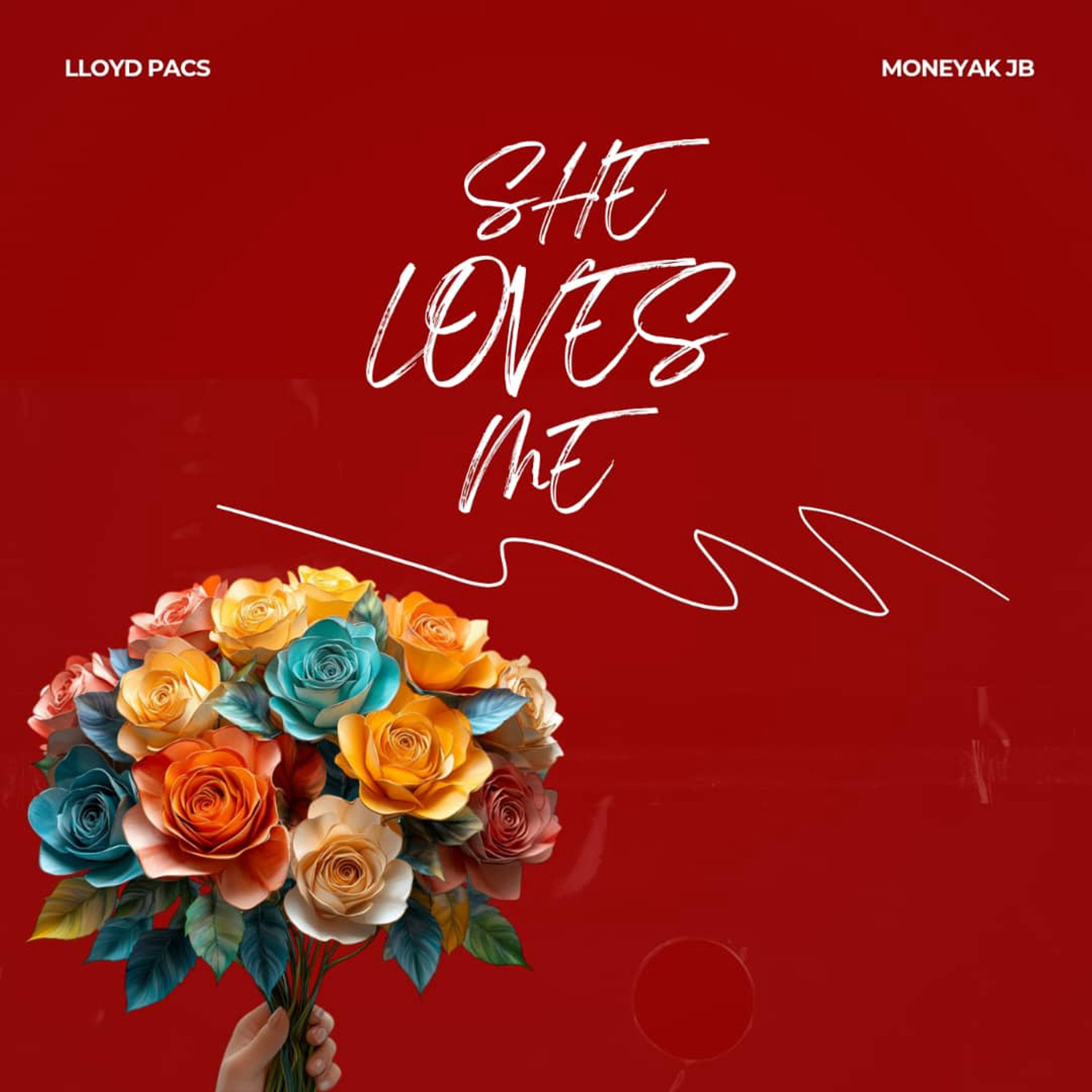 She Loves Me (Ft Lloyd Pacs)