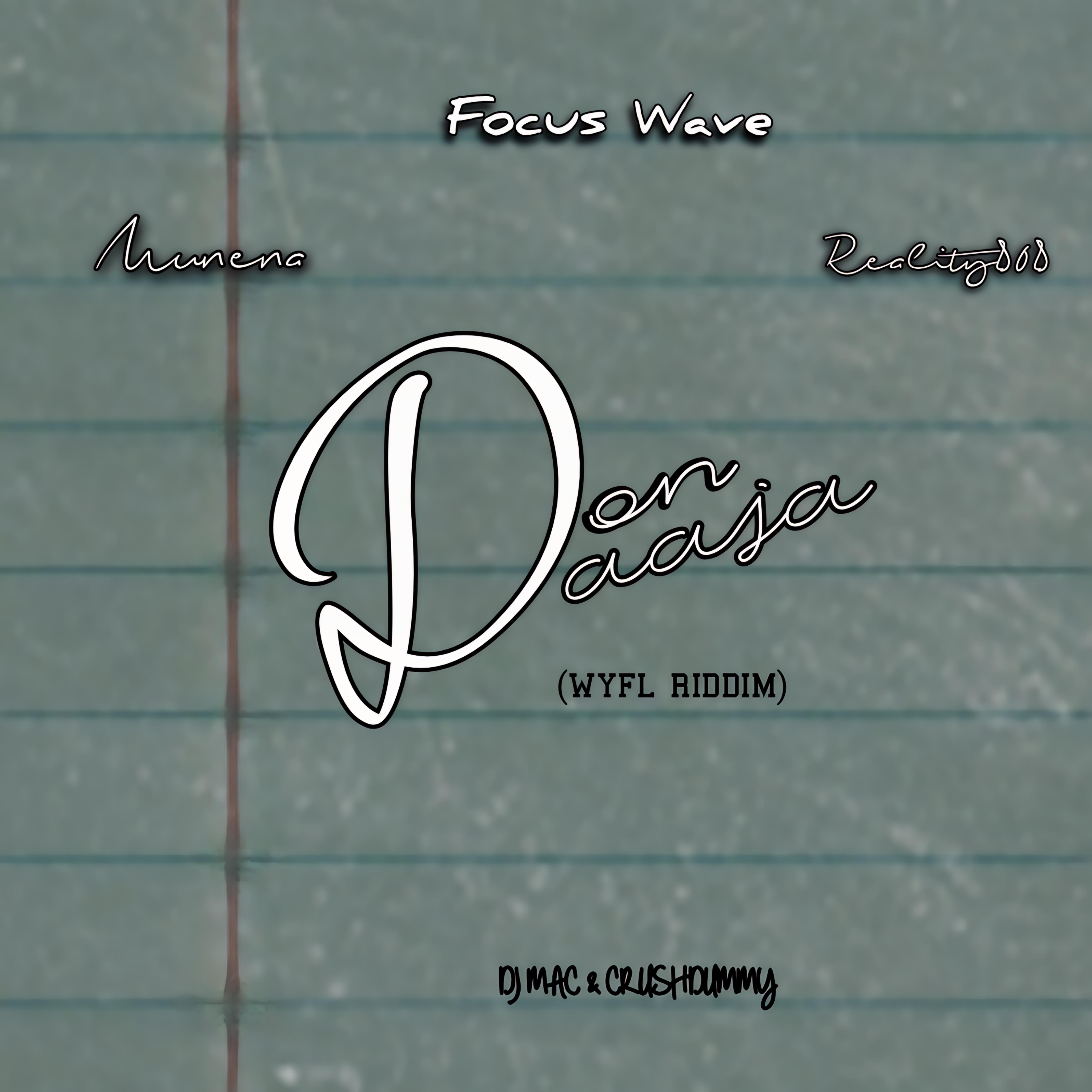 Don Daaja Pt2 (Ft DJ MAC, CRUSHDUMMY