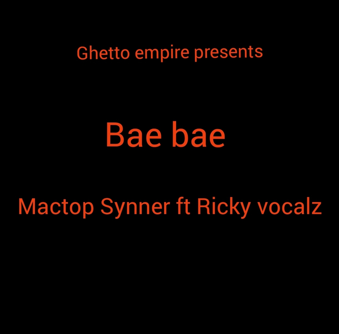 Bae bae (Ricky vocalz)