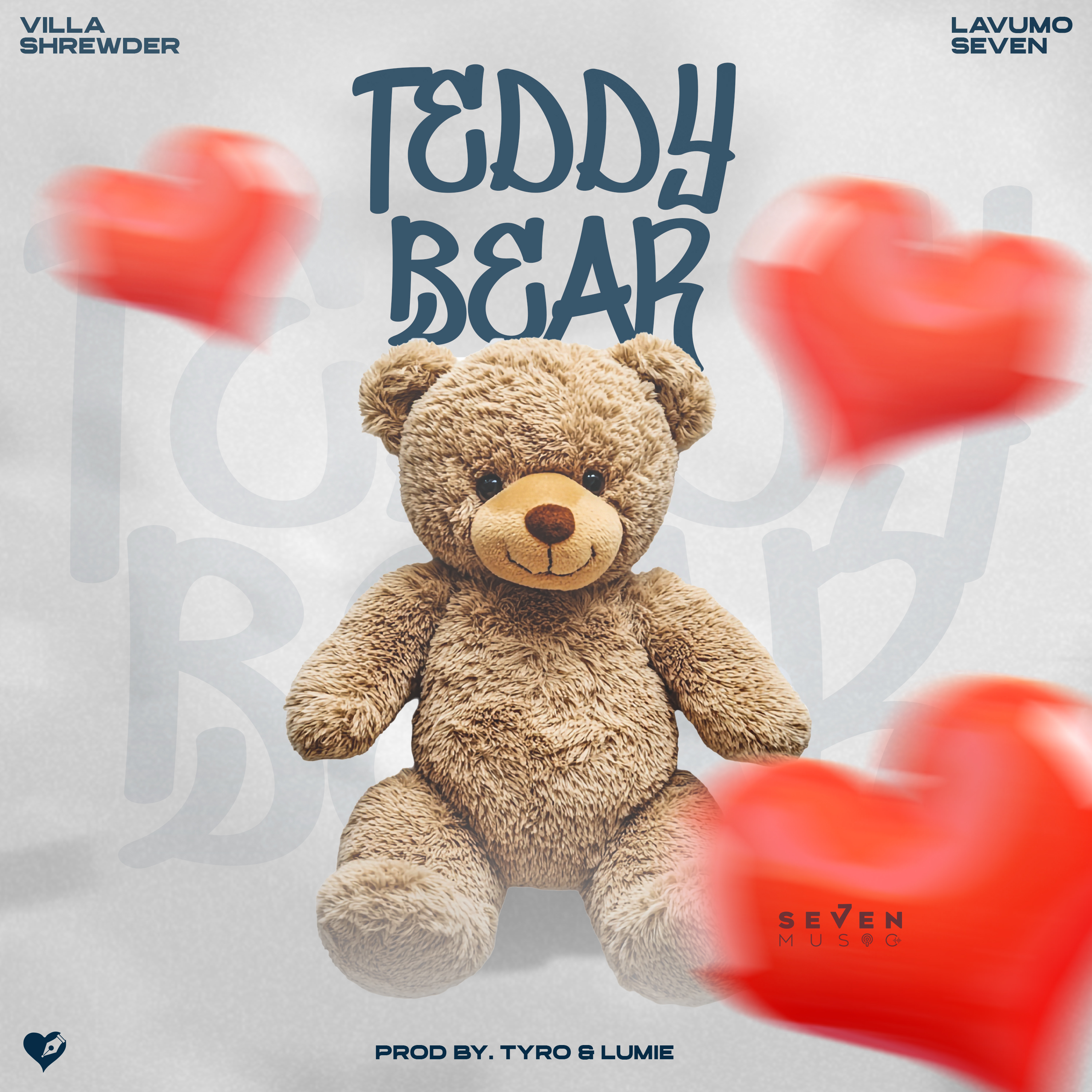 Teddy Bear (Ft Villa Shrewder)