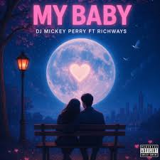 My Baby (ft Richways)