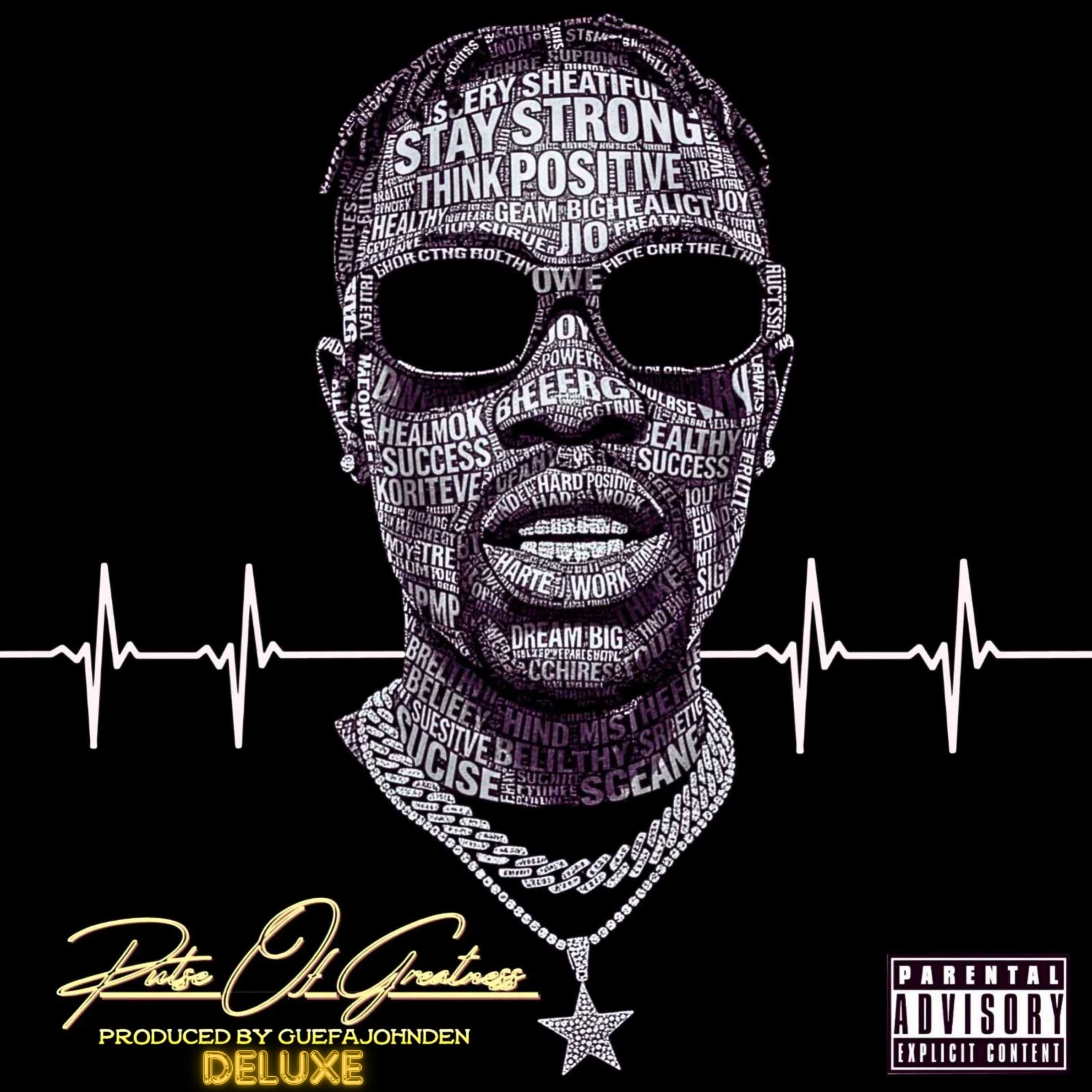 Pulse Of Greatness (Deluxe) by Guefajohnden | Album