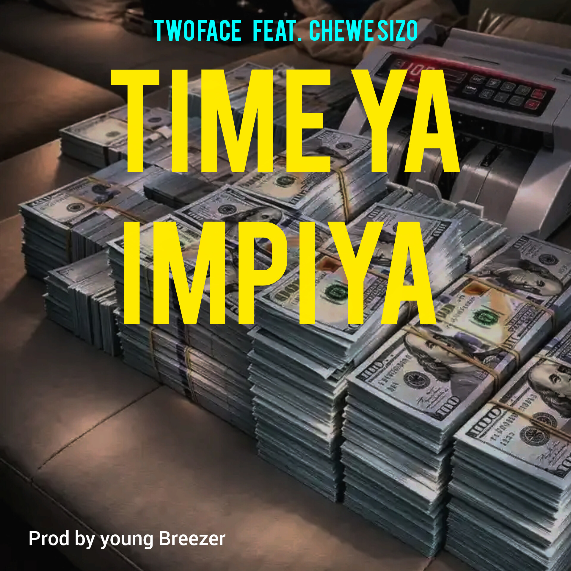 TIME YA IMPIYA Two face (Ft chewe sizo)