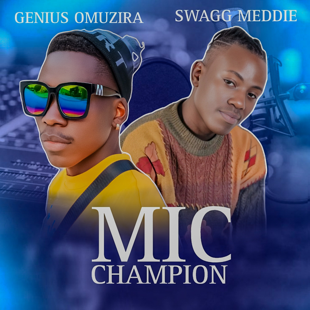 Mic Champion (ft Swagg Meddie)