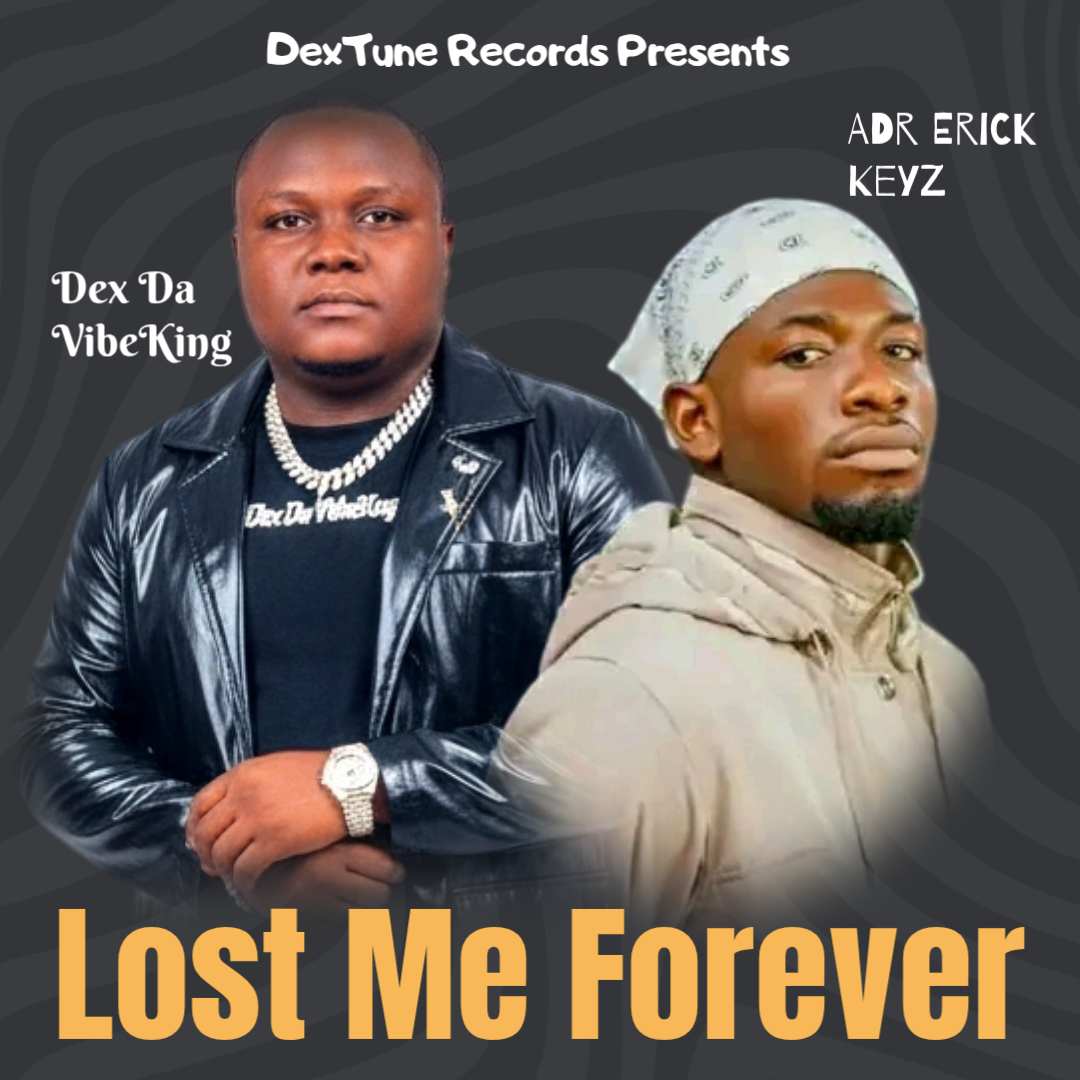 LOST ME FOREVER (ADR Erick Keyz)