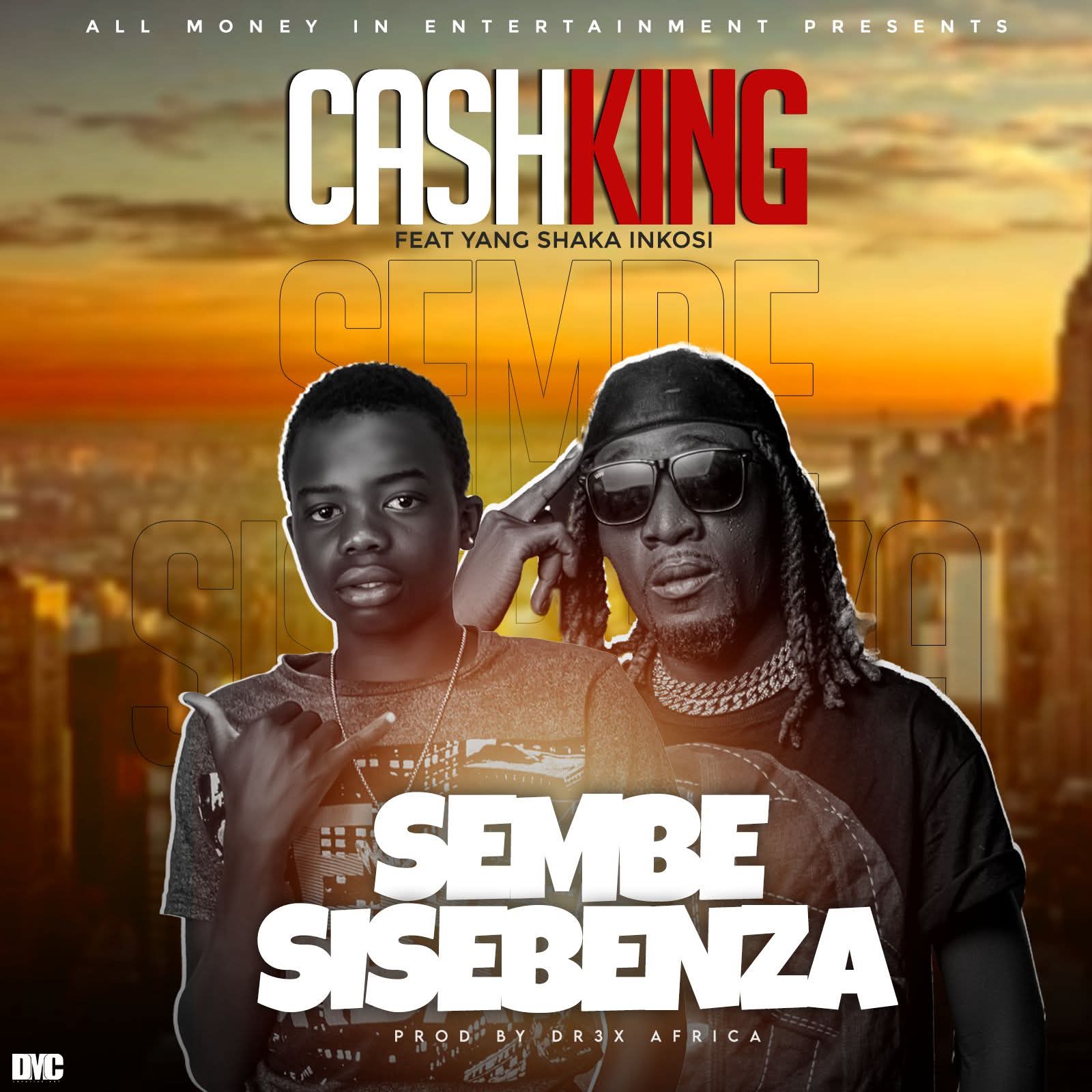 Sembe Sisebenza (Ft Young Shaka)