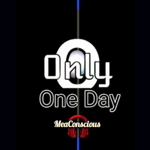 ONLY ONE DAY