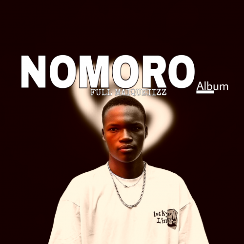 Nomoro Album | Full Maiqueiizz by Maiqueiizz
