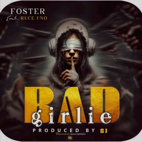 Bad Girlie (Ft Ruce Uno)