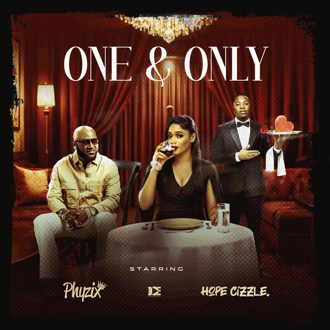 ONE & ONLY (Ft Hope Cizzle)