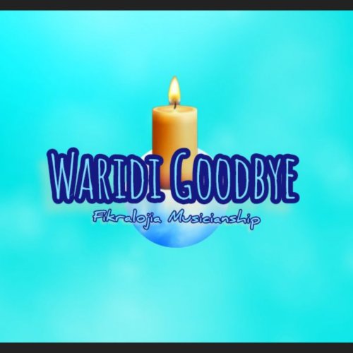 Waridi Goodbye