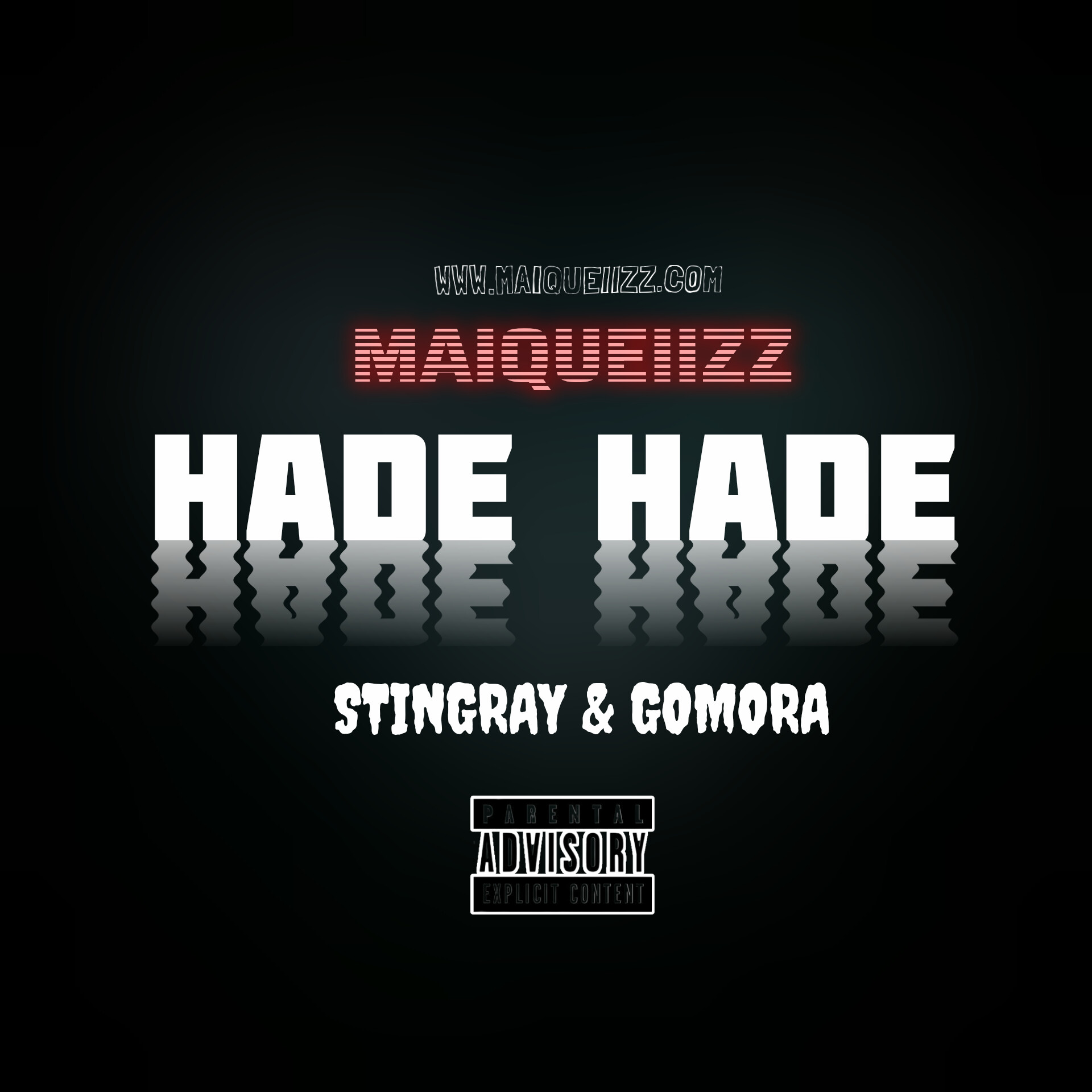 Hade Hade (STINGRAY & GOMORA)