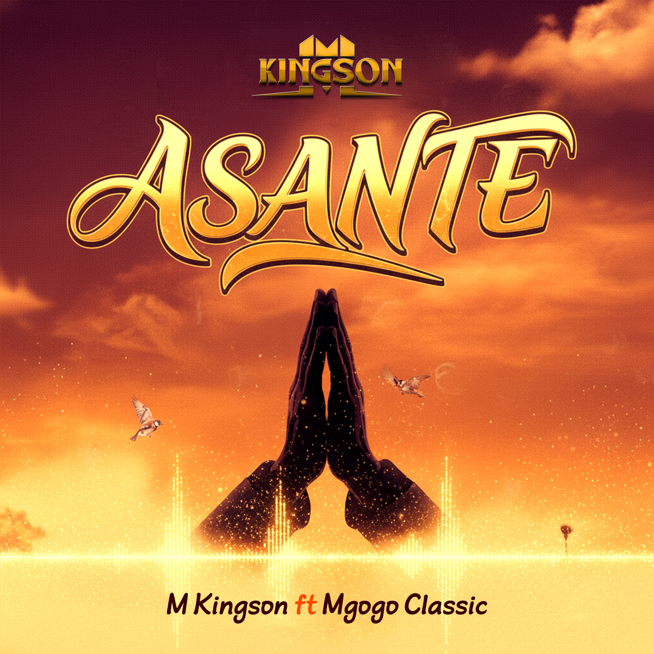 Asante (Ft Mgogo Classic)