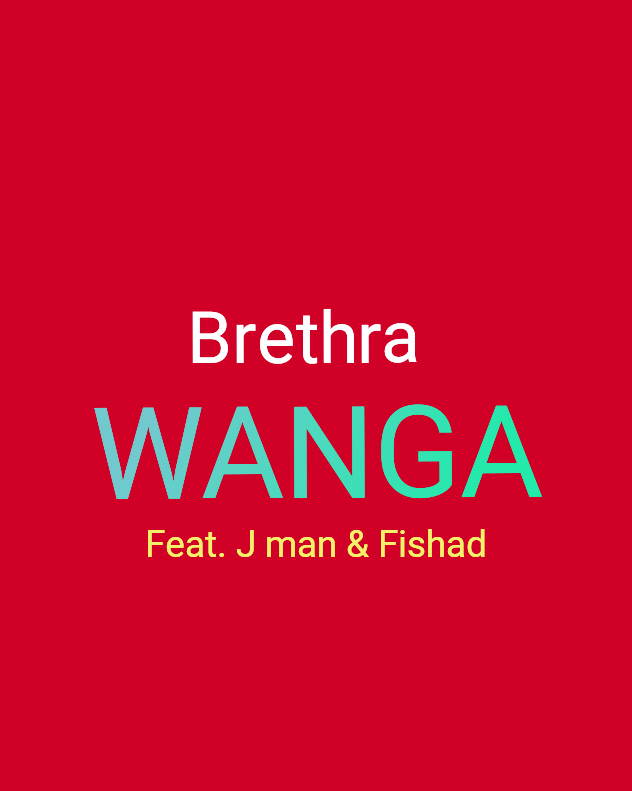 Wanga ft J Man & Fishad