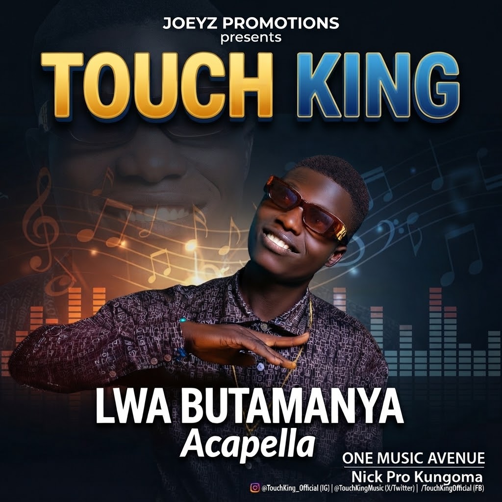 LWA BUTAMANYA - TOUCH KING (Acapella)