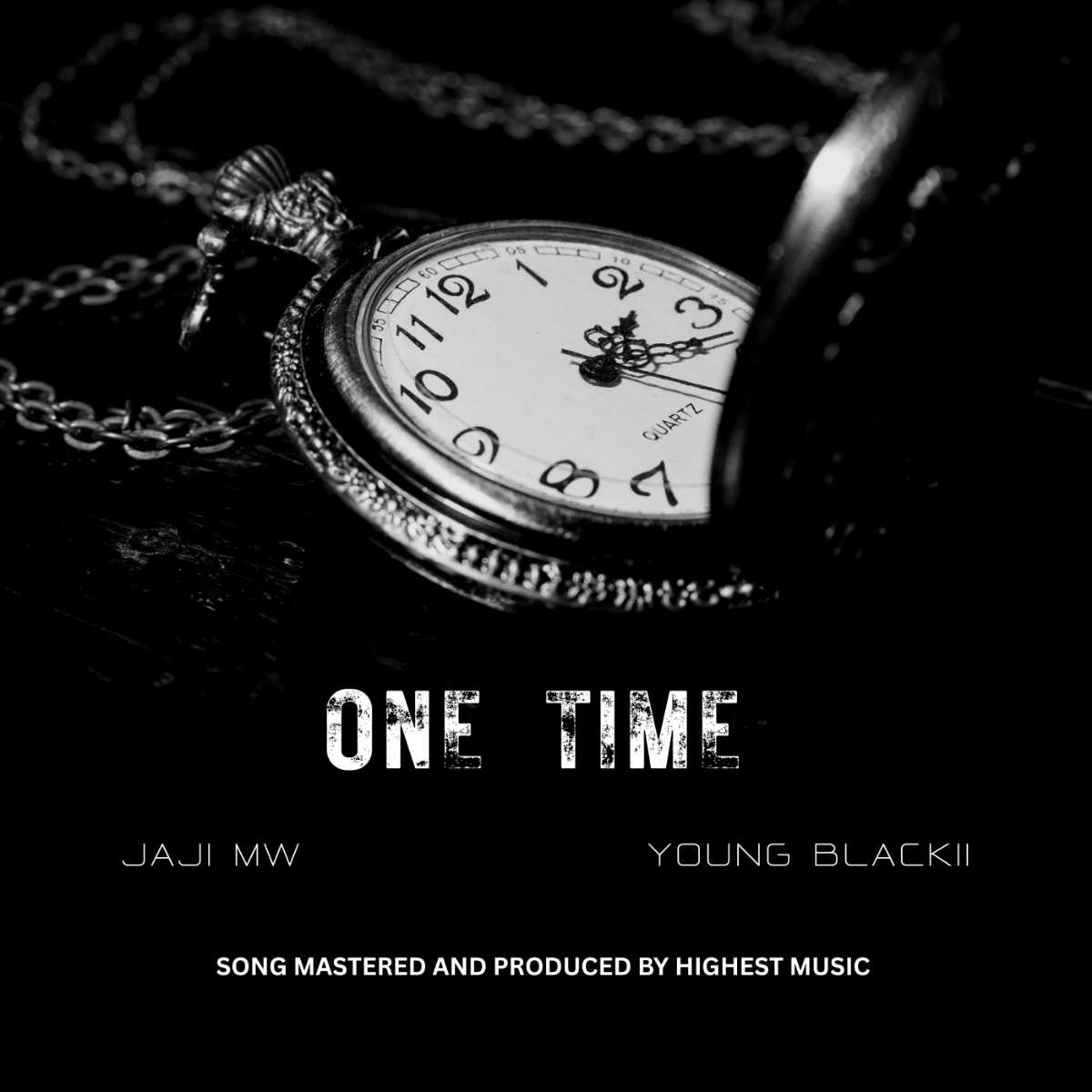 One Time (Ft Young Blackii)