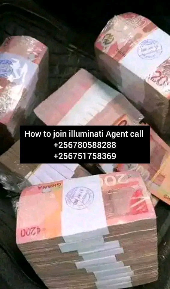 Illuminati telephone number in Uganda call 0751758369/0780588288
