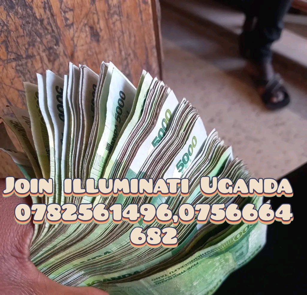 REAL ILLUMINATI UGANDA AGENT IN  KAMPALA+256782561496, 0756664682