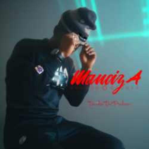 MANCIZA by DurnkerDaProducer