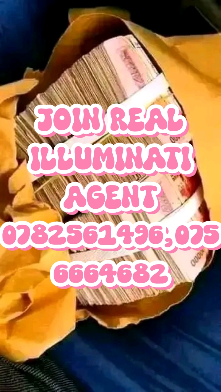 REAL ILLUMINATI AGENT IN UGANDA+256782561496, 0756664682